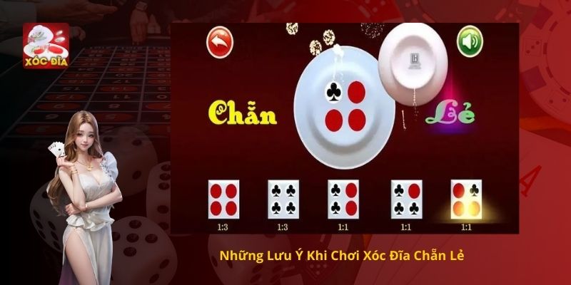 Những Lưu Ý Khi Chơi Xóc Đĩa Chẵn Lẻ