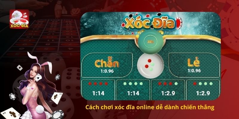 Cách chơi xóc đĩa online dễ dành chiến thắng