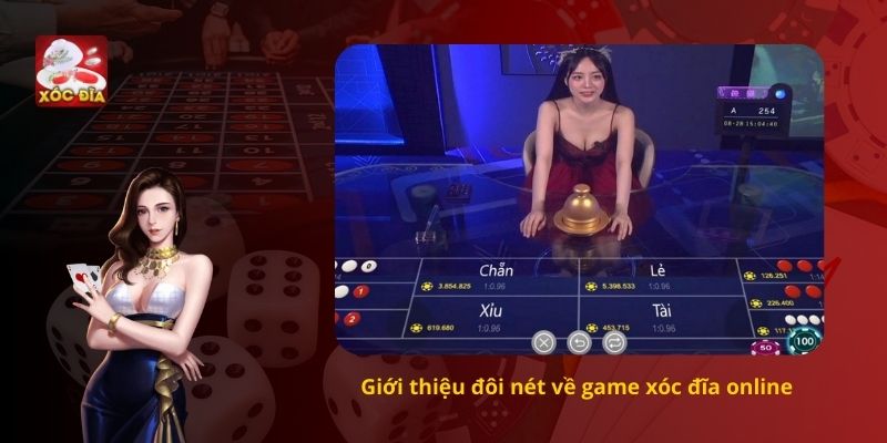 Giới thiệu đôi nét về game xóc đĩa online