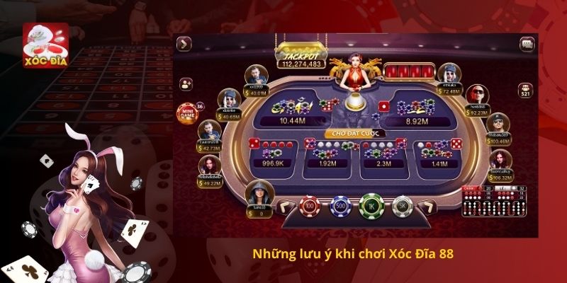 Những lưu ý khi chơi Xóc Đĩa 88